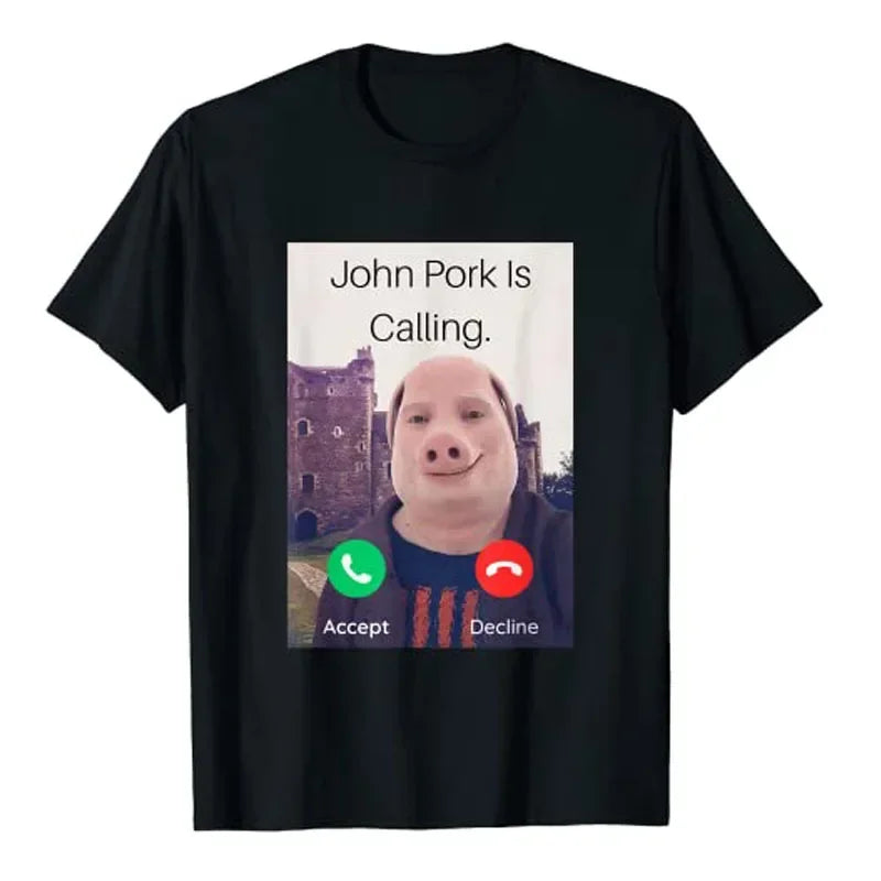 John Pork Is Calling Answer Call Phone T-Shirt Humor Short Sleeve
